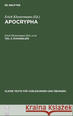 Evangelien Erich Klostermann, Adolf Harnack 9783110999433 De Gruyter