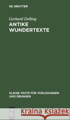 Antike Wundertexte Gerhard Delling 9783111000145