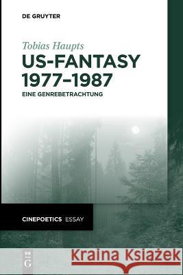 US-Fantasy 1977-1987 Haupts, Tobias 9783111000374 De Gruyter