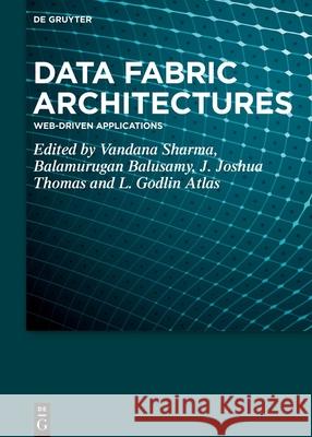 Data Fabric Architectures: Web-Driven Applications  9783111000824 De Gruyter