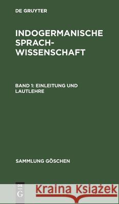 Einleitung und Lautlehre Hans Krahe 9783111002651 Walter de Gruyter
