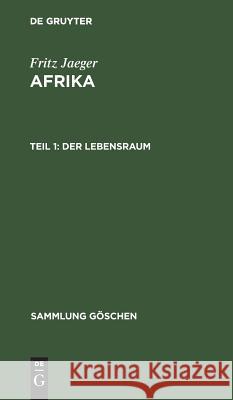 Der Lebensraum Jaeger, Fritz 9783111003078 Walter de Gruyter