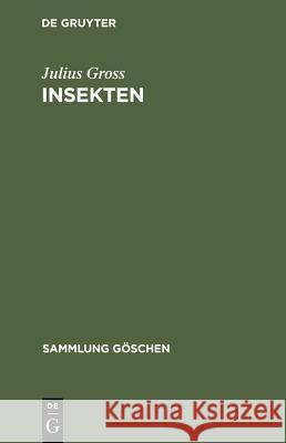 Insekten Julius Gross 9783111003344 Walter de Gruyter