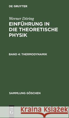 Thermodynamik Werner Döring 9783111005874 De Gruyter