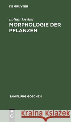 Morphologie der Pflanzen Geitler, Lothar 9783111007441 Walter de Gruyter