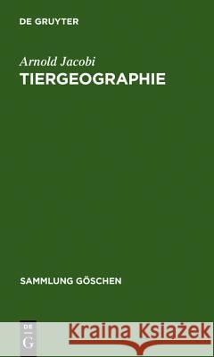 Tiergeographie Arnold Jacobi 9783111007465 De Gruyter
