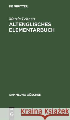 Altenglisches Elementarbuch Lehnert, Martin 9783111008998 Walter de Gruyter