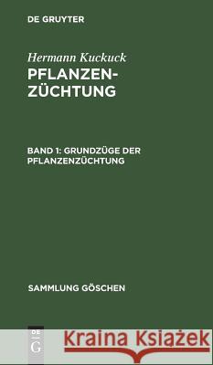 Grundzüge der Pflanzenzüchtung Kuckuck, Hermann 9783111009285 Walter de Gruyter