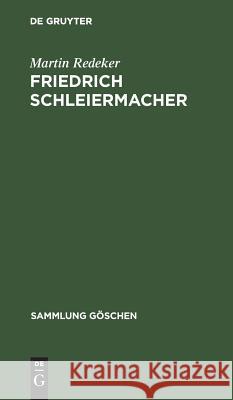Friedrich Schleiermacher Martin Redeker 9783111011400 De Gruyter