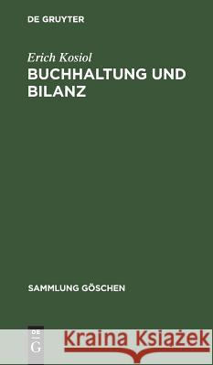 Buchhaltung und Bilanz Kosiol, Erich 9783111012872 De Gruyter