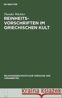 Reinheitsvorschriften Im Griechischen Kult Theodor W 9783111016061