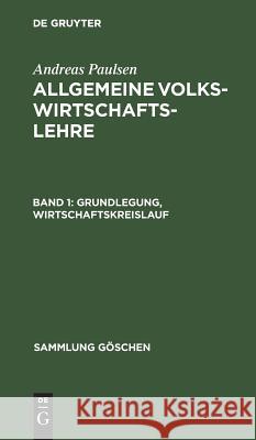 Grundlegung, Wirtschaftskreislauf Andreas Rudolf Paulsen Schilcher 9783111017310