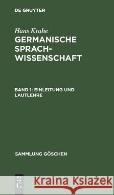 Einleitung und Lautlehre Hans Krahe, Hans Krahe, Wolfgang Meid 9783111017518 De Gruyter
