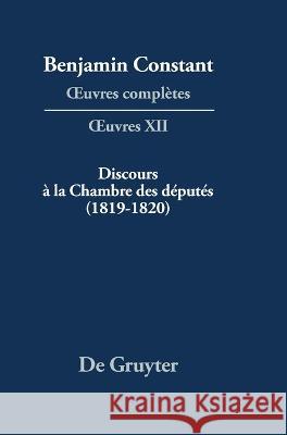 Discours À La Chambre Des Députés (1819-1820) Rosset, François 9783111022208 Walter de Gruyter