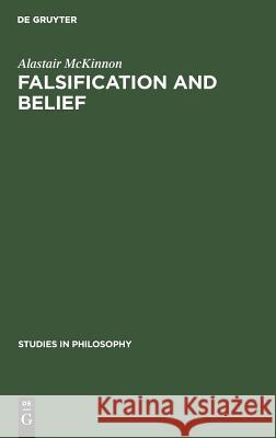 Falsification and Belief Alastair McKinnon 9783111033464