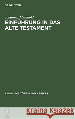 Einführung in das Alte Testament Johannes Meinhold 9783111033600 De Gruyter