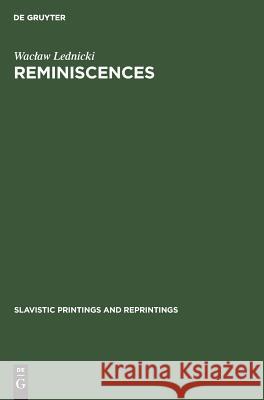 Reminiscences Waclaw C H Lednicki Schooneveld, C H Schooneveld 9783111034072