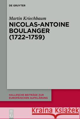 Nicolas-Antoine Boullanger (1722-1759) Martin Kriechbaum 9783111038209 de Gruyter