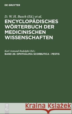 Ophthalmia Scorbutica - Pestis D W H Busch 9783111039244 De Gruyter