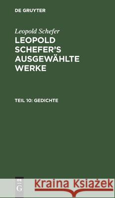 Gedichte Leopold Schefer, No Contributor 9783111040929 De Gruyter