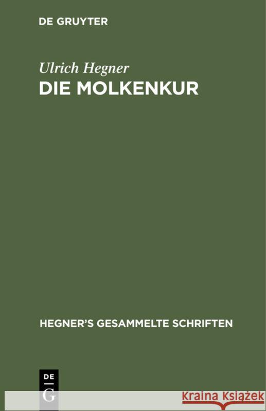 Die Molkenkur Ulrich Hegner 9783111041728 De Gruyter