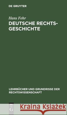 Deutsche Rechtsgeschichte Professor of Economics Hans Fehr (University of Wuerzburg) 9783111042572 De Gruyter