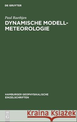 Dynamische Modell-Meteorologie Paul Raethjen 9783111043531