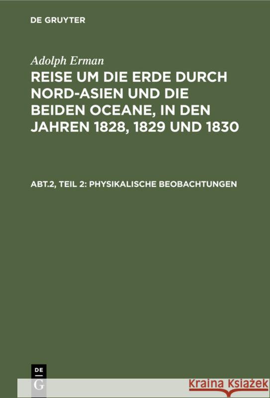 Inclinationen Und Intensitäten, Declinationsbeobachtungen Auf Der See, Periodische Declinationsveränderungen Adolph Erman 9783111044019 De Gruyter