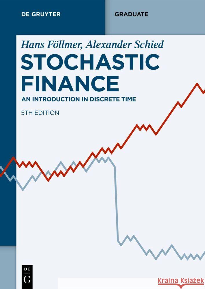 Stochastic Finance: An Introduction in Discrete Time Hans F?llmer Alexander Schied 9783111044811