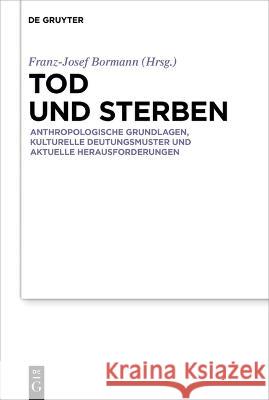 Tod und Sterben No Contributor 9783111045054 de Gruyter