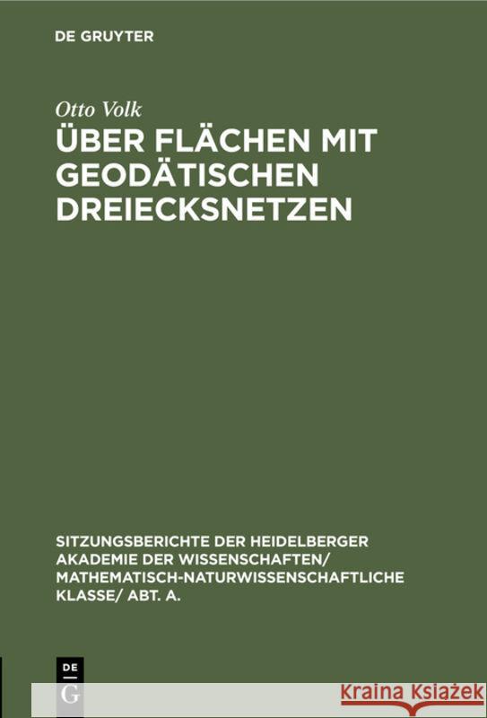 Über Flächen Mit Geodätischen Dreiecksnetzen Otto Volk 9783111046143 De Gruyter