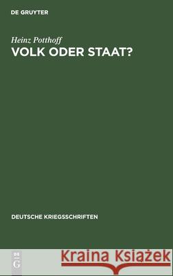 Volk oder Staat? Heinz Potthoff 9783111047782 De Gruyter