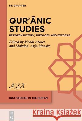 Qurʾānic Studies Mehdi Azaiez Mokdad Arfa-Mensia 9783111047904 de Gruyter