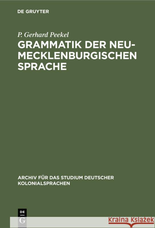 Grammatik Der Neu-Mecklenburgischen Sprache: Speziell Der Pala-Sprache P Gerhard Peekel 9783111048420 Walter de Gruyter