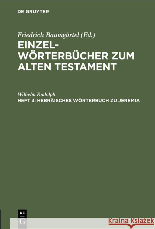 Hebräisches Wörterbuch zu Jeremia Wilhelm Rudolph 9783111050010