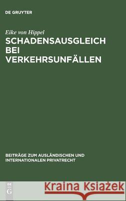 Schadensausgleich bei Verkehrsunfällen Hippel, Eike Von 9783111051062 Walter de Gruyter