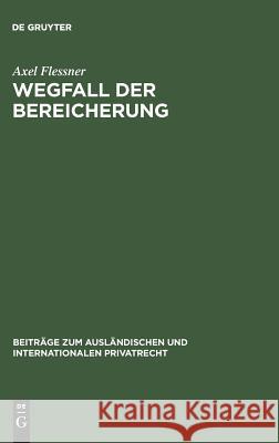 Wegfall der Bereicherung Flessner, Axel 9783111051499 Walter de Gruyter