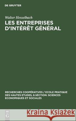 Les entreprises d'intérêt général Walter Karl Hesselbach Kühne, Karl Kühne 9783111052328