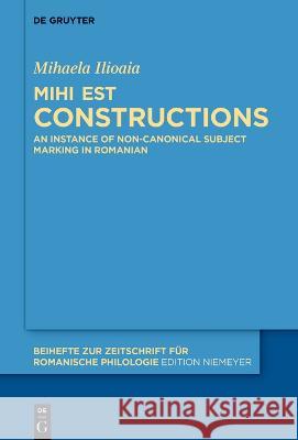 The MIHI EST construction Mihaela Ilioaia 9783111055022 de Gruyter