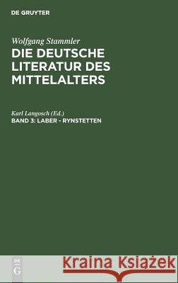 Laber - Rynstetten Karl Langosch, Karl Langosch, Wolfgang Stammler 9783111055435