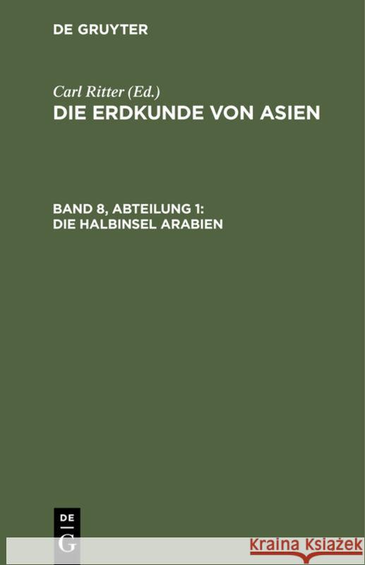 Die Halbinsel Arabien Ritter, Carl 9783111056036 De Gruyter