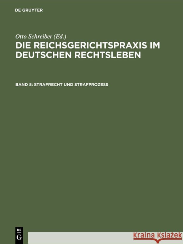 Strafrecht Und Strafprozeß Otto Schreiber, Deutschland 9783111060941