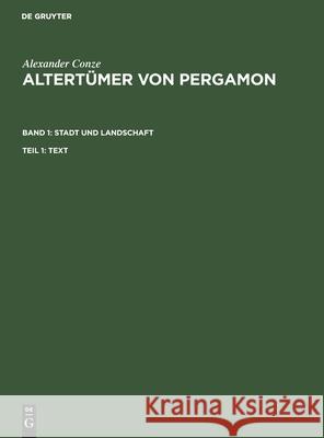 Altertümer Von Pergamon Bd1 Stadt Und Landschaften Conze Königliche Museen 9783111063546