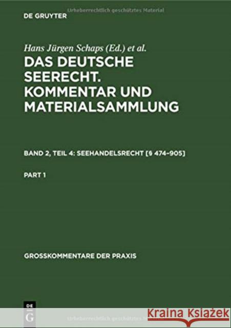 Seehandelsrecht [§ 474-905] Schaps, Hans Jürgen 9783111063690 Walter de Gruyter