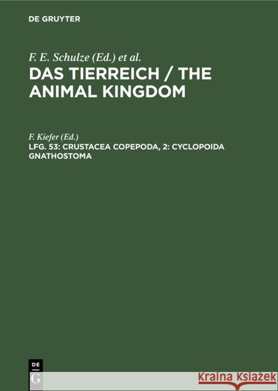 Crustacea Copepoda, 2: Cyclopoida Gnathostoma F Kiefer 9783111064567 De Gruyter