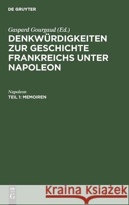 Memoiren Napoleon 9783111068459