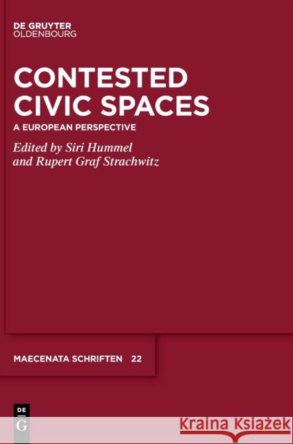 Contested Civic Spaces  9783111070070 De Gruyter