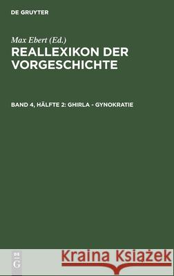 Ghirla - Gynokratie Max Ebert 9783111072357 De Gruyter