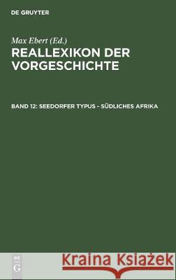 Seedorfer Typus - Südliches Afrika Max Ebert 9783111072906 De Gruyter