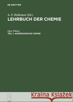 Anorganische Chemie Arnold Frederik Holleman, Egon Wiberg 9783111074177 De Gruyter